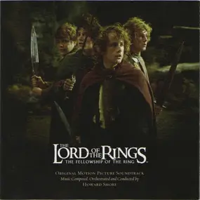 Howard Shore - The Lord Of The Rings: The Fellowship Of The Ring (Original Motion Picture Soundtrack)