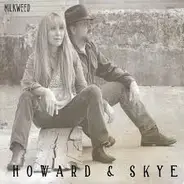 Howard & Skye - Milkweed
