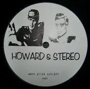 Howard & Stereo - Wenn Alles Schläft