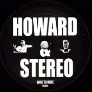 12inch Vinyl Single - Howard & Stereo - Wire To Wire