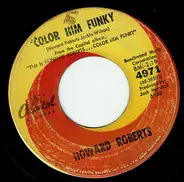 Howard Roberts - Color Him Funky / Florence of Arabia
