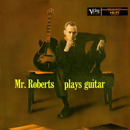 Howard Roberts - Mr. Roberts Plays Guitar