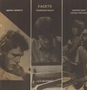 Howard Riley , Keith Tippett , Barry Guy , John Stevens - Facets