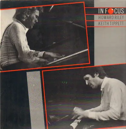 Howard Riley & Keith Tippett - In Focus