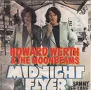 7inch Vinyl Single - Howard Werth & The Moonbeams - Midnight Flyer