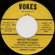 Howard Vokes - West Of The Yukon / Break The News (But Break It Gently)