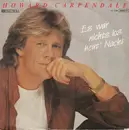 7'' - Howard Carpendale - Es War Nichts Los Heut' Nacht