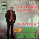 7'' - Howard Carpendale - Lebenslänglich / Sonntag (Sweetpea, Roses And Tulips)