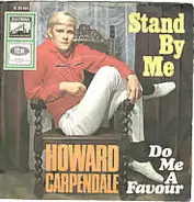 Howard Carpendale - Stand By Me / Do Me A Favour