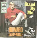 7'' - Howard Carpendale - Stand By Me / Do Me A Favour