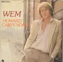 7'' - Howard Carpendale - Wem / Der Abend ist zu Ende