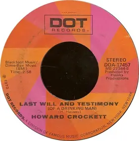 Howard Crockett - Last Will And Testimony (Of A Drinking Man)