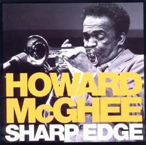 Howard McGhee - Sharp Edge