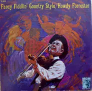 Howdy Forrester - Fancy Fiddlin' Country Style