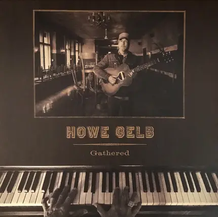 Howe Gelb - Gathered