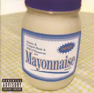 Howie B. , Crispin Hunt & Will O'Donovan - Mayonnaise