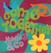 Howie J. & Co. - Come Together / Dreamland