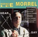 CD - Howie Morrel Featuring: Victor Bailey , David Mann , George Howard , Fernando Saunders , Steve Ferr - Hear Say