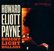 Howie Payne - Bright Light Ballads