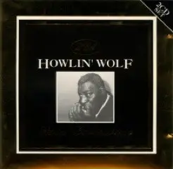 Howlin' Wolf - The Howlin' Wolf Gold Collection