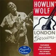 Howlin' Wolf - The London Sessions