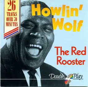 Howlin' Wolf - The Red Rooster