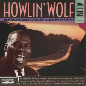 Howlin' Wolf - Volume 1 - Smokestack Lightnin'