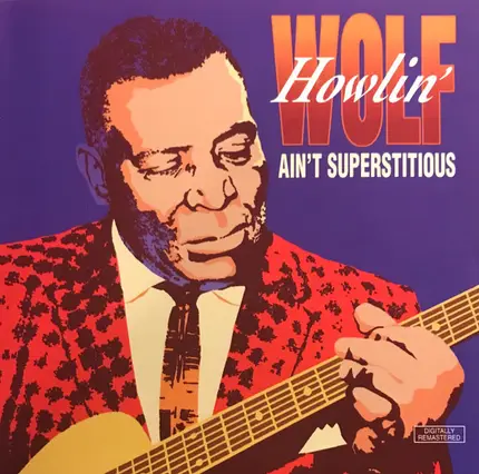 Howlin' Wolf - Ain't Superstitious