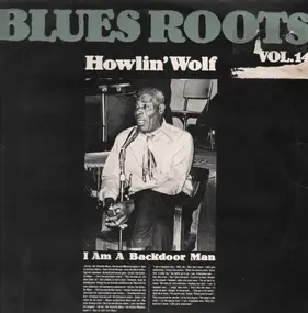 Howlin' Wolf - blues roots Vol. 14