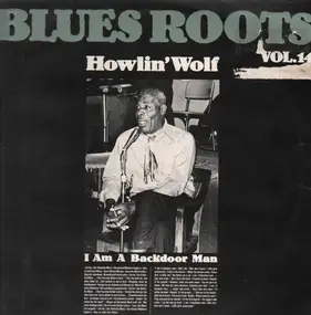 Howlin' Wolf - blues roots Vol. 14