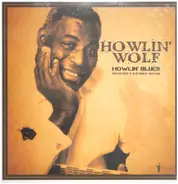 Howlin' Wolf - Howlin' Blues - Selected A & B Sides (1951-1962)