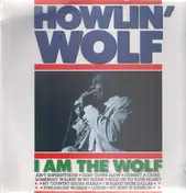 Howlin' Wolf - I Am The Wolf