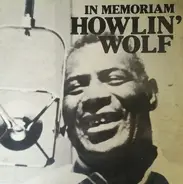 Howlin' Wolf - In Memoriam