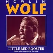 CD - Howlin' Wolf - Little Red Rooster