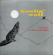 LP - Howlin' Wolf - Moanin' In The Moonlight - Misprint, 180 Gram Gatefold