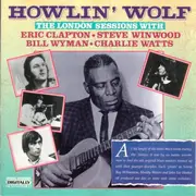 LP - Howlin' Wolf - The London Sessions With Eric Clapton, Steve Winwood, Bill Wyman & Charlie Watts