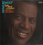 Howlin' Wolf - Live and Cookin' at Alice's Revisited