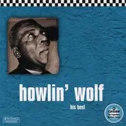 Howlin' Wolf - His Best