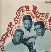 LP - Howlin' Wolf, Muddy Waters & Bo Diddley - The Super Super Blues Band - Original 1st German