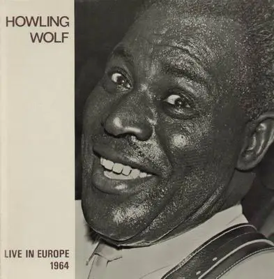 Howling Wolf - Live in Europe 1964