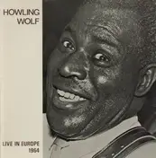 Howling Wolf - Live in Europe 1964