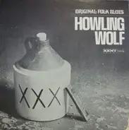 Howling Wolf - Original Folk Blues