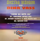 Hoxton Whores - COME BE WITH ME