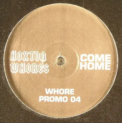 Hoxton Whores - Come Home