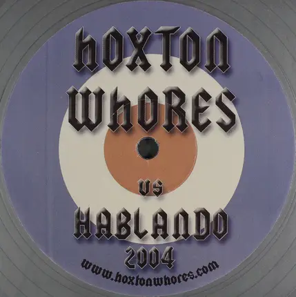 Hoxton Whores - Hoxton Whores vs. Hablando 2004