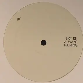 Hoxton Whores - Sky Is Always Raining