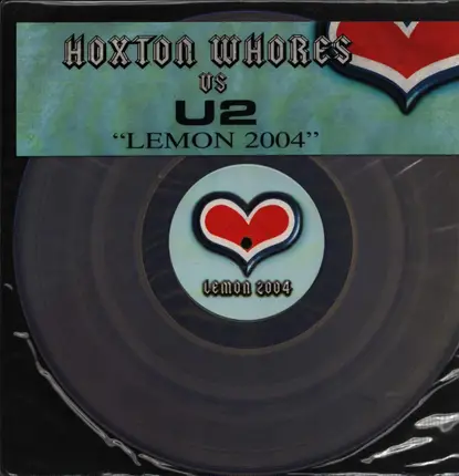 Hoxton Whores vs. U2 - Lemon 2004
