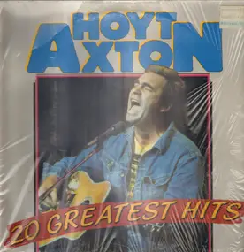 Hoyt Axton - 20 Greatest Hits