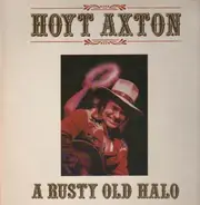 Hoyt Axton - A Rusty Old Halo