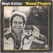 Hoyt Axton - Boney Fingers